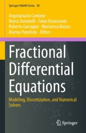 book Fractional Differential Equations: Modeling, Discretization, and Numerical Solvers