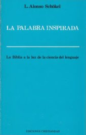 book La Palabra inspirada: La Biblia a la luz de la ciencia del lenguaje