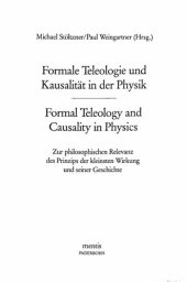 book Formal Teleology and Causality in Physics - Formale Teleologie und Kausalität in der Physik