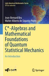 book C*-Algebras and Mathematical Foundations of Quantum Statistical Mechanics: An Introduction