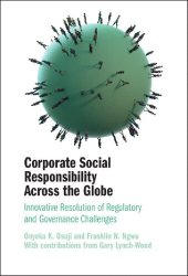 book Corporate Social Responsibility Across the Globe: Innovative Resolution of Regulatory and Governance Challenges