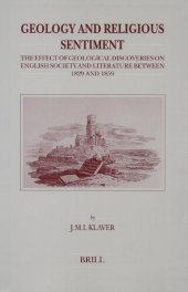 book Geology and Religious Sentiment: The Effect of Geological Discoveries on English Society and Literature Between 1829 and 1859