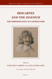 book Descartes and the "Ingenium": The Embodied Soul in Cartesianism