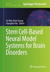 book Stem Cell-Based Neural Model Systems for Brain Disorders