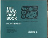 book The Maya Vase Book: A Corpus of Rollout Photographs of Maya Vases