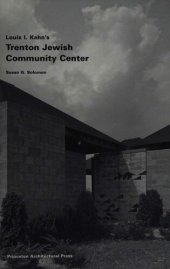 book Louis I.Kahn's Trenton Jewish Community Center (Building Studies): No. 6