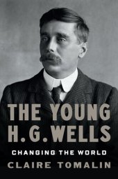 book The Young H. G. Wells : Changing the World