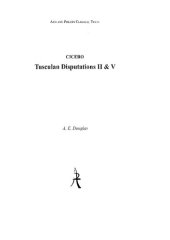 book Cicero: Tusculan Disputations II and V: With a Summary of III and IV