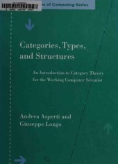 book Categories, types, and structures : an introduction to category theory for the working computer scientist