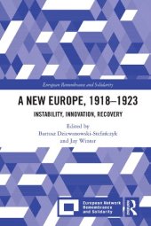 book A New Europe, 1918-1923: Instability, Innovation, Recovery