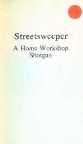 book Streetsweeper: A Home Workshop Shotgun