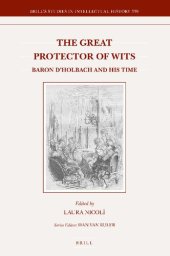 book The Great Protector of Wits: Baron d'Holbach and His Time