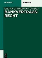 book Bankvertragsrecht. Band 1, Grundlagen und Commercial Banking