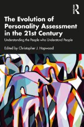 book The Evolution of Personality Assessment in the 21st Century: Understanding the People who Understand People