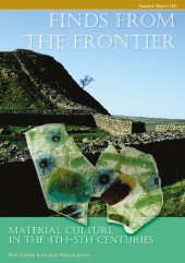 book Finds from the Frontier: Material Culture in the 4th-5th Centuries