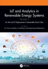 book IoT and Analytics in Renewable Energy Systems, Volume II: AI, ML and IoT Deployment in Sustainable Smart Cities