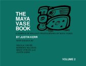 book The Maya Vase Book: A Corpus of Rollout Photographs of Maya Vases