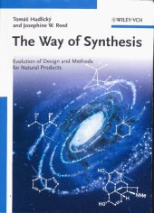 book The Way of Synthesis: Evolution of Design and Methods for Natural Products