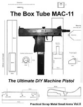 book The Box Tube MAC-11 - Practical Scrap Metal Small Arms Volume 2