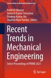 book Recent Trends in Mechanical Engineering: Select Proceedings of PRIME 2021