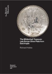 book The Mildenhall Treasure: Late Roman Silver Plate from East Anglia