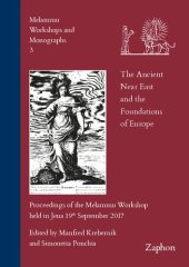 book The Ancient Near East and the Foundations of Europe: Proceedings of the Melammu Workshop held in Jena 19th September 2017