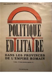 book La Politique édilitaire dans les provinces de l'Empire romain IIème-IVème siècles après J.-C.: actes du IIe colloque roumano-suisse, Berne, 12-19 septembre 1993