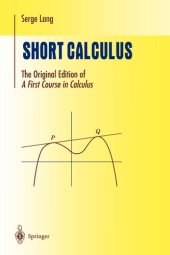 book Short Calculus: The Original Edition of “A First Course in Calculus”