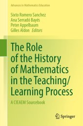 book The Role of the History of Mathematics in the Teaching/Learning Process: A CIEAEM Sourcebook