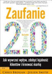 book Zaufanie 2.0. Jak wywierać wpływ, zdobyć lojalność klientów i kreować markę