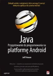 book Java. Przygotowanie do programowania na platformę Android