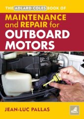 book The Adlard Coles Book Of Maintenance & Repair For Outboard Motors