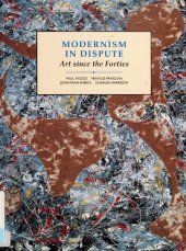 book Modernism in Dispute: Art Since the Forties