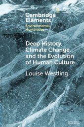 book Deep History, Climate Change, and the Evolution of Human Culture