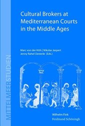 book Cultural Brokers at Mediterranean Courts in the Middle Ages