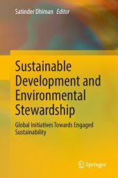 book Sustainable Development and Environmental Stewardship: Global Initiatives Towards Engaged Sustainability