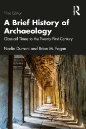 book A Brief History of Archaeology: Classical Times to the Twenty-First Century