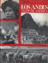 book Los Andes, techo de América (Andes, toit de lÁmerique)