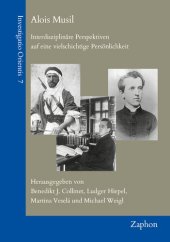 book Alois Musil: Interdisziplinare Perspektiven Auf Eine Vielschichtige Personlichkeit (Investigatio Orientis, 7)