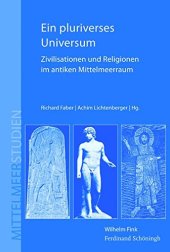 book Ein pluriverses Universum: Zivilisationen und Religonen im antiken Mittelmeerraum