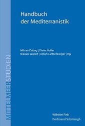 book Handbuch der Mediterranistik: Systematische Mittelmeerforschung und disziplinäre Zugänge