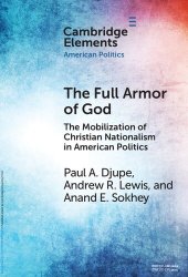 book The Full Armor of God: The Mobilization of Christian Nationalism in American Politics