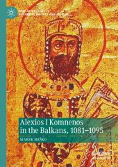 book Alexios I Komnenos in the Balkans, 1081–1095