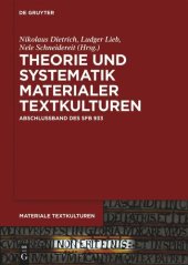 book Theorie und Systematik materialer Textkulturen: Abschlussband des SFB 933