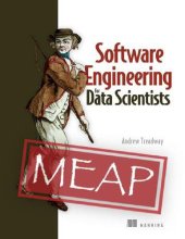 book Software Engineering for Data Scientists (MEAP V03)