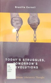 book Today's Struggles, Tomorrow's Revolutions: Afro-Caribbean Liberatory Thought