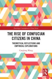 book The Rise of Confucian Citizens in China: Theoretical Reflections and Empirical Explorations