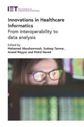 book Innovations in Healthcare Informatics: From interoperability to data analysis