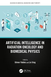 book Artificial Intelligence in Radiation Oncology and Biomedical Physics