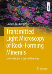 book Transmitted Light Microscopy of Rock-Forming. Minerals An Introduction to Optical Mineralogy